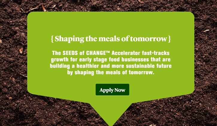 Investing in the Future of Food: Mars’ new Seeds of Change Accelerator seeks entrepreneurs who share its vision for ‘better food today, better world tomorrow’