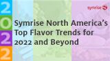 North American Top Flavor Trends for 2022 and Beyond