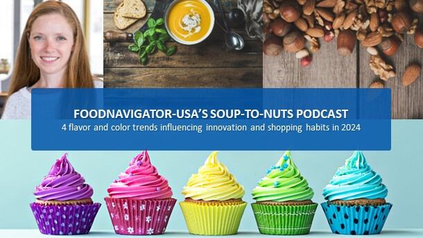 Soup-To-Nuts-Podcast-From-healthy-to-hedonistic-and-affordable-to-luxurious-4-trends-influencing-colors-flavors-in-2024.jpg