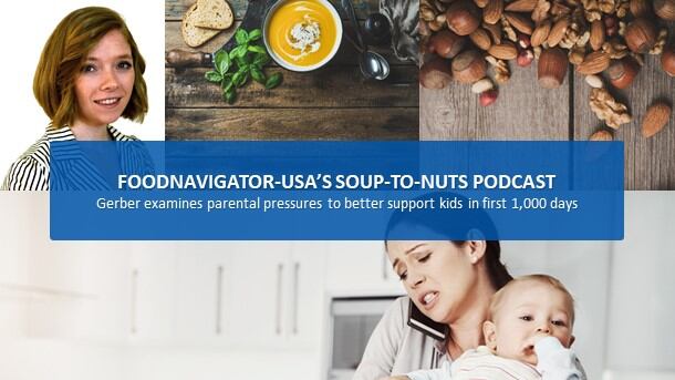 Soup-To-Nuts podcast: Gerber examines parental pressures to better support kids in first 1,000 days 
