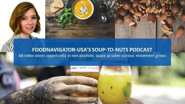 Soup-To-Nuts Podcast: AB InBev seizes opportunity in non-alcoholic beverages as sober-curious movement grows 