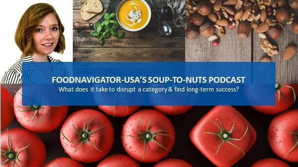 Soup-to-Nuts-Podcast-What-does-it-take-to-truly-disrupt-a-category-and-find-long-term-success.jpg