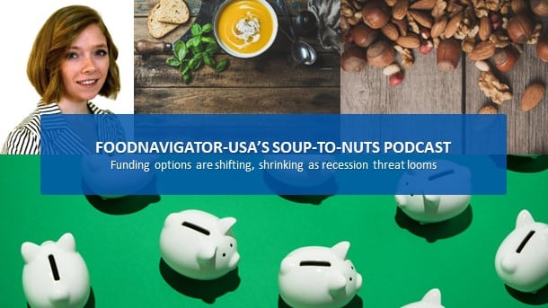 Soup-To-Nuts-podcast-Funding-options-shift-shrink-as-inflation-rises-recession-fears-mount.jpg
