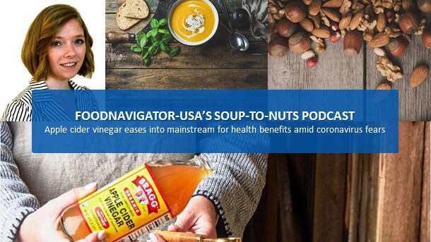 Soup-To-Nuts Podcast: Bragg Live Food Products sees apple cider vinegar sales surge during coronavirus pandemic