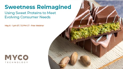 Sweetness Reimagined: Using Sweet Proteins to Meet Evolving Consumer Needs