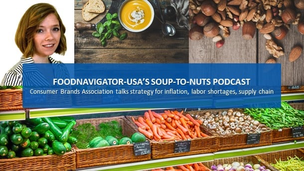 Soup-To-Nuts Podcast: Consumer Brands Association tackles 3 long-haul COVID challenges for CPG industry