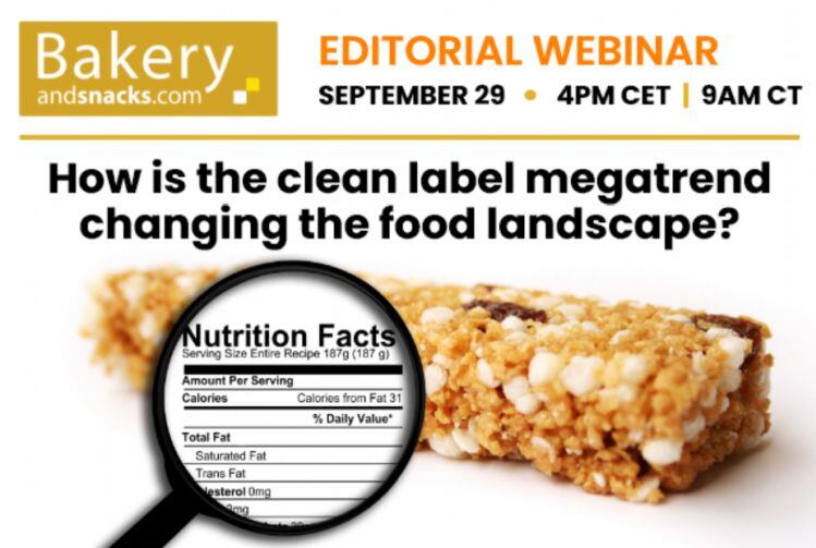 BakeryandSnacks.com webinar: How is the clean label megatrend impacting the snacks market?