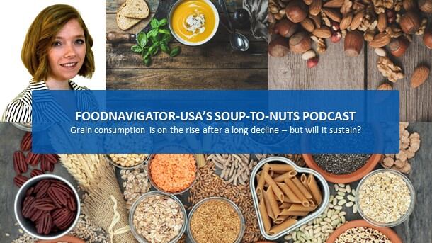 Soup-To-Nuts Podcast: Grain consumption is up – but will the momentum sustain post-pandemic?