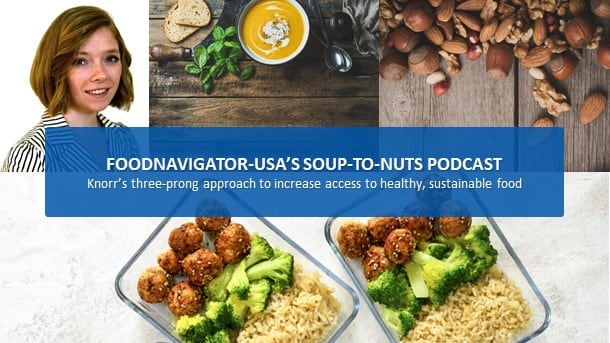 Soup-To-Nuts-Podcast-Knorr-s-three-prong-approach-to-increase-access-to-healthy-sustainable-food.jpg