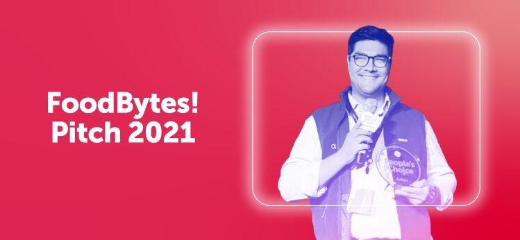 Calling all food & beverage entrepreneurs: Applications open for FoodBytes! Pitch, 2021