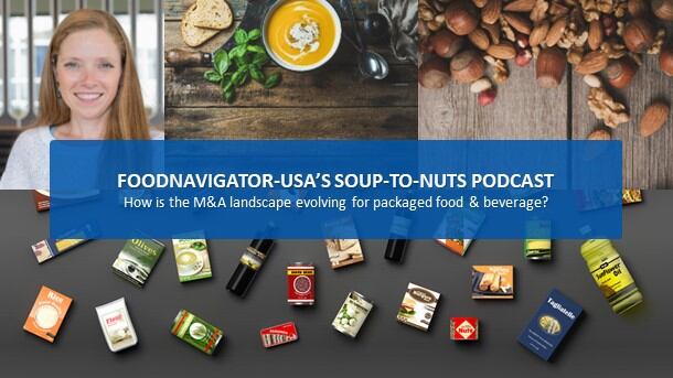 Soup-To-Nuts-Podcast-How-is-the-M-A-landscape-evolving-for-food-beverage.jpg
