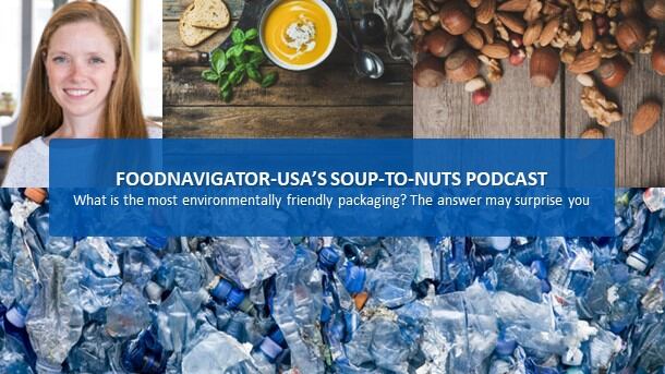 Soup-To-Nuts Podcast: Plastic-free and recyclable aren’t always the most sustainable choices for food packaging