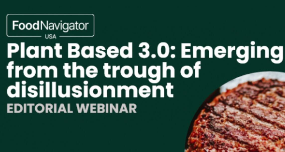 Watch on demand: How can plant-based protein win over consumers, retailers ‘burned’ by past experiences with the category?