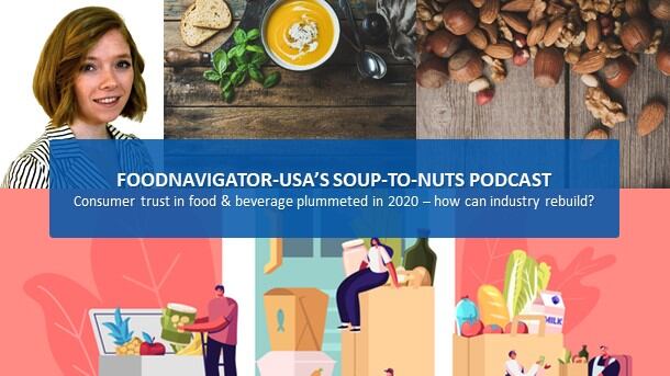 Soup-To-Nuts-Podcast-Consumer-trust-in-food-beverage-drops-how-can-industry-rebuild-it.jpg
