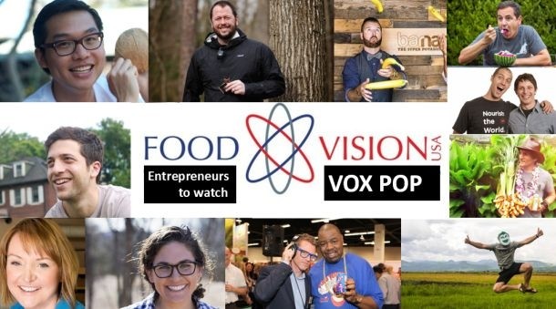 FOOD VISION USA VOX POP: Food & beverage entrepreneurs to watch (PART 2)