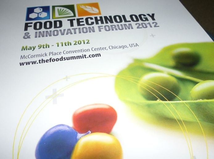 Dispatches from the 6th Annual Food Technology & Innovation Forum, 2012, Chicago