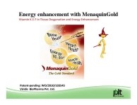 New science! ...MenaquinGold ® - clinically-proven energy booster (VO2Max)