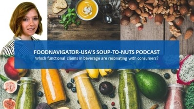 Soup-To-Nuts Podcast: Which functional claims in beverage resonate with consumers? 