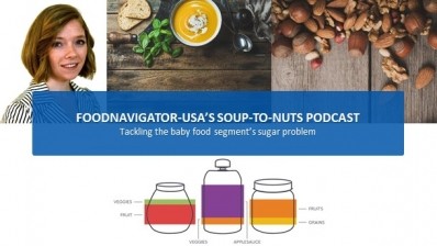 Soup-To-Nuts Podcast: Baby food doesn’t have an ‘added sugar problem’ it has a ‘too much sugar’ problem