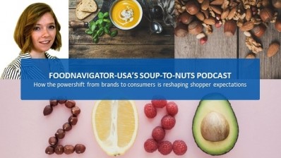 Soup-To-Nuts Podcast: A powershift from brands to consumers is reshaping shopper expectations