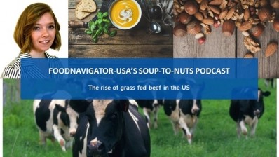 Soup-To-Nuts Podcast: Grass fed beef is on the upswing, but must overcome significant challenges