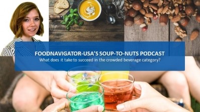 Soup-To-Nuts Podcast: What does it take to win as a new beverage brand?