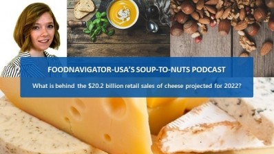 Soup-To-Nuts Podcast: What is driving the $20.2 billion of cheese sales projected for 2022?