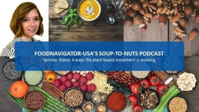 Soup-To-Nuts Podcast: Symrise shares 4 ways that plant-based eating is becoming more sophisticated