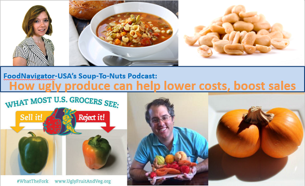 Soup-To-Nuts Podcast: Ugly produce can help cut costs & generate sales