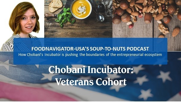 Soup-To-Nuts Podcast: Chobani Incubator’s Veteran Cohort pushes boundaries of entrepreneurial ecosystem