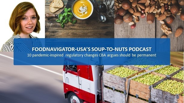 Soup-To-Nuts Podcast: 10 pandemic-inspired regulatory changes the Consumer Brands Association wants made permanent