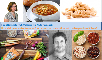 Soup-To-Nuts Podcast: Quinoa’s rise & the challenges it must address 