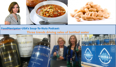 Soup-To-Nuts podcast: 3 trends driving growth in bottled water