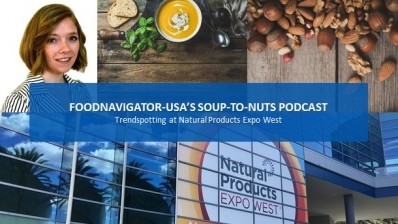 Soup-To-Nuts Podcast: Trendspotting at Natural Products Expo West 