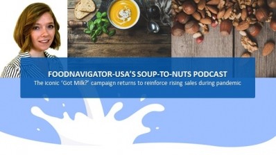 Soup-To-Nuts Podcast: The iconic ‘Got Milk?’ campaign returns as shoppers flock back to the beverage 